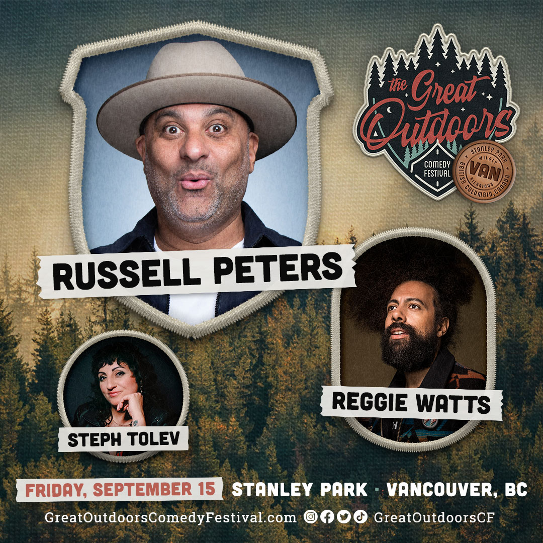 Russell Peters, Reggie Watts, Steph Tolev - Vancouver, BC