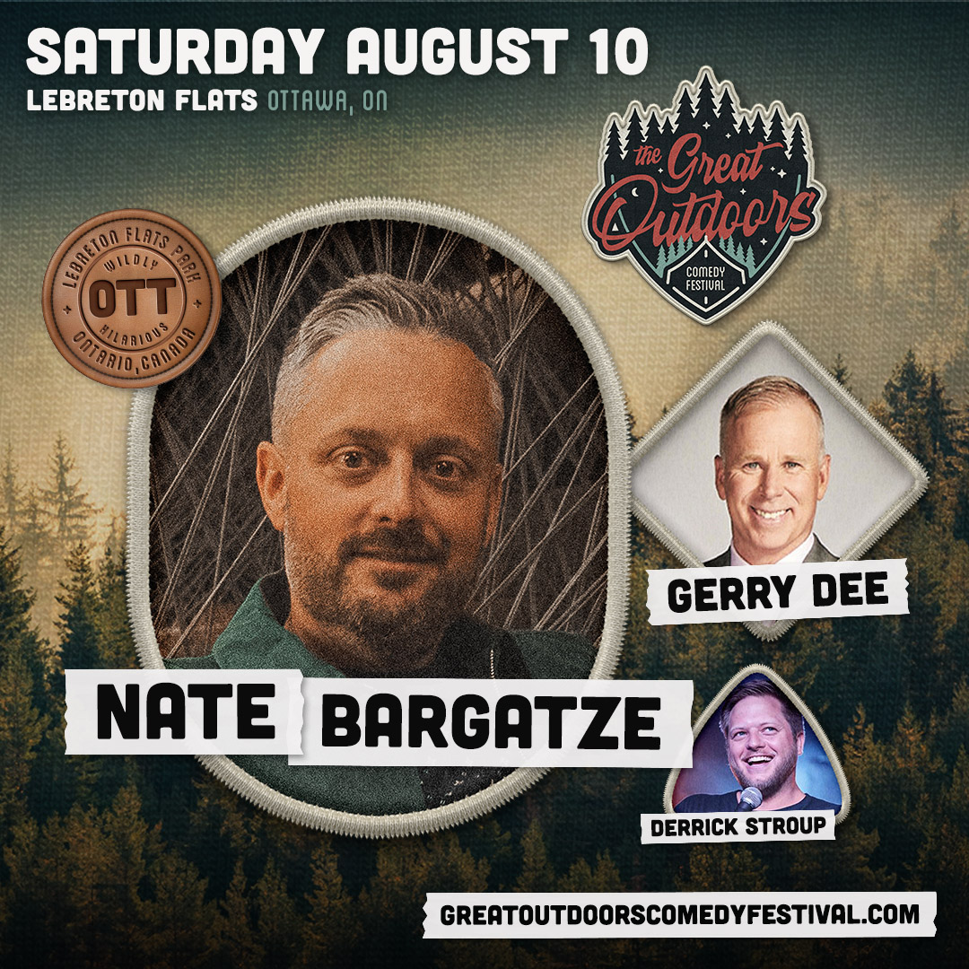 GOCF Ottawa - Nate Bargatze & Gerry Dee - Tickets on sale now!