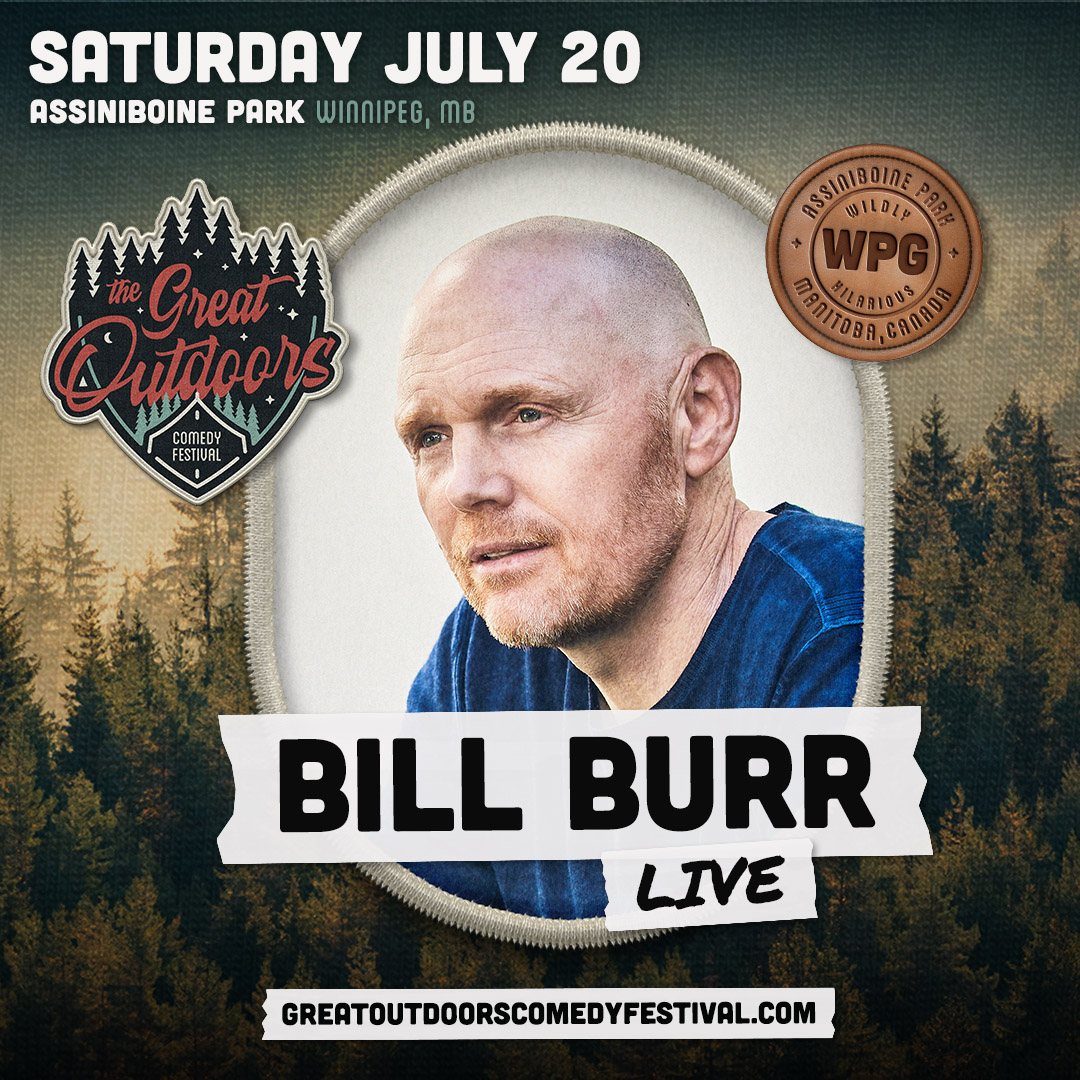 GOCF Winnipeg - Bill Burr LIVE - Tickets on sale now!