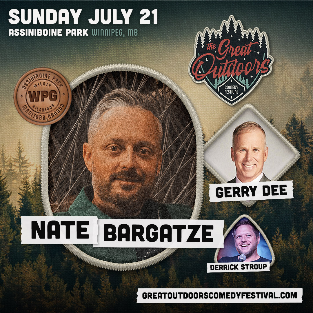 GOCF Winnipeg - Nate Bargatze & Gerry Dee - Tickets on sale now!