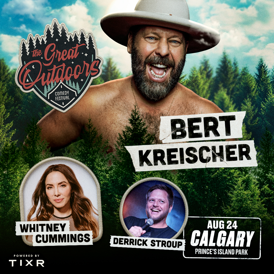 Bert Kreischer, Whitney Cummings & Derrick Stroup in Calgary at Prince's Island Park - Tickets on sale now!