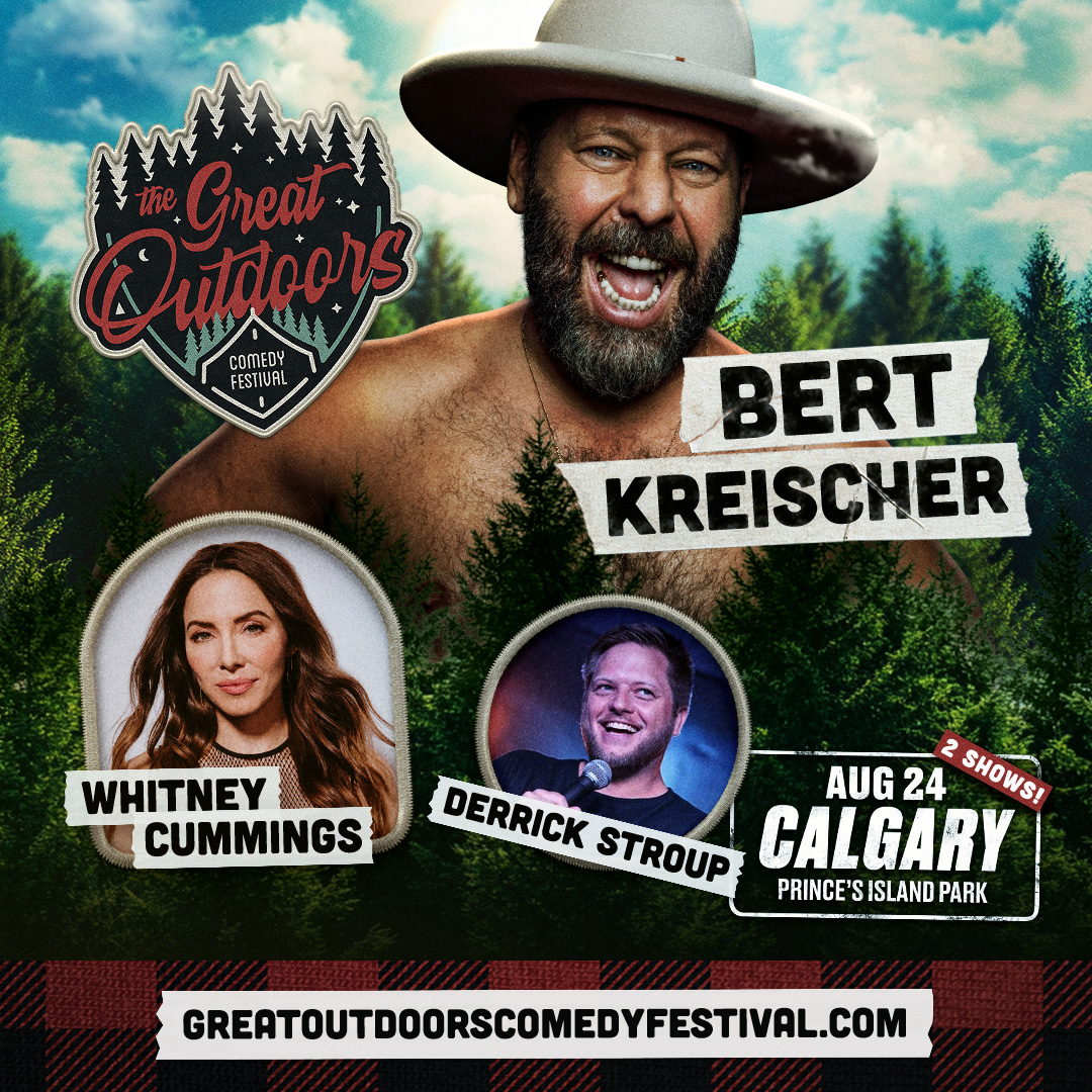 Bert Kreischer, Whitney Cummings & Derrick Stroup in Calgary at Prince's Island Park - Tickets on sale now!