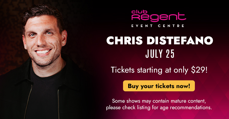 Club Regent Event Centre - Chris Distefano July 25