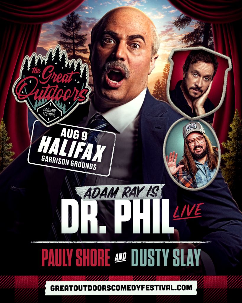 Adam Ray is Dr. Phil LIVE with Pauly Shore and Dusty Slay at GOCF Halifax!